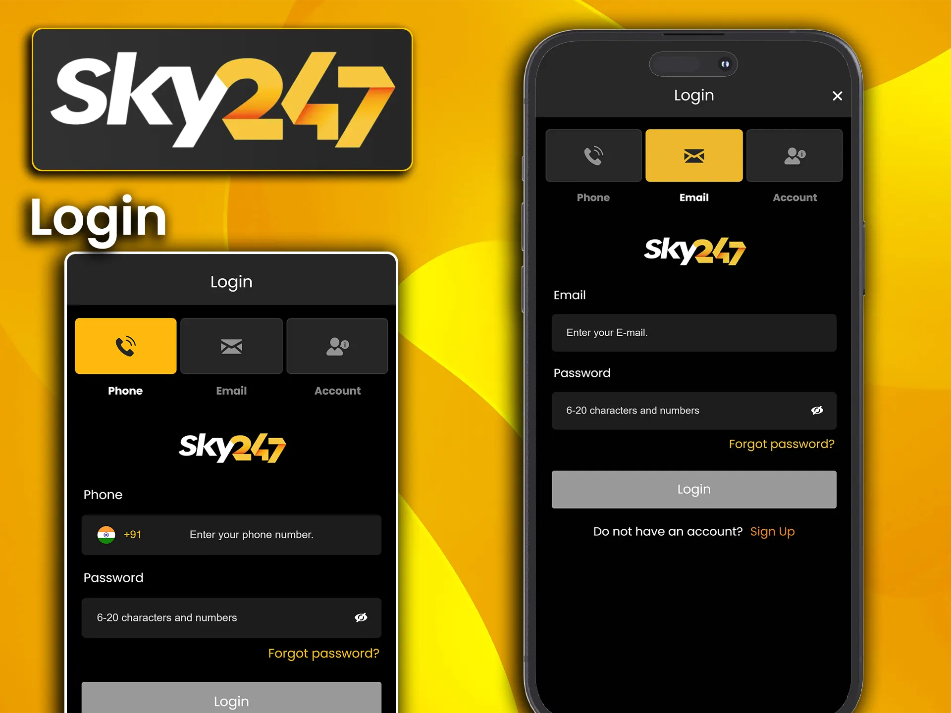 Sign in to your account in the Sky247 app using your preferred method.