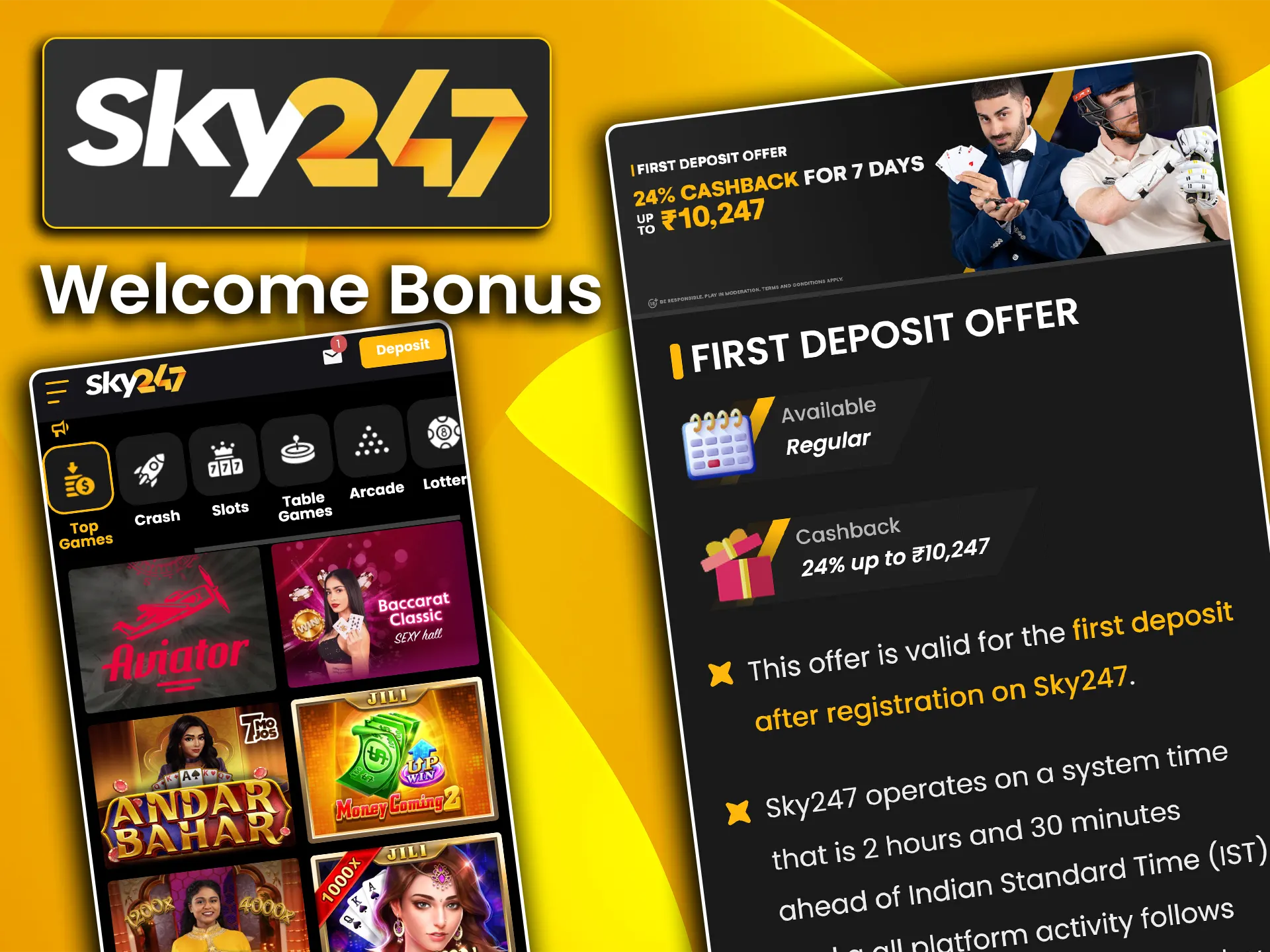 Deposit funds into your account and receive a bonus before playing at Sky247.